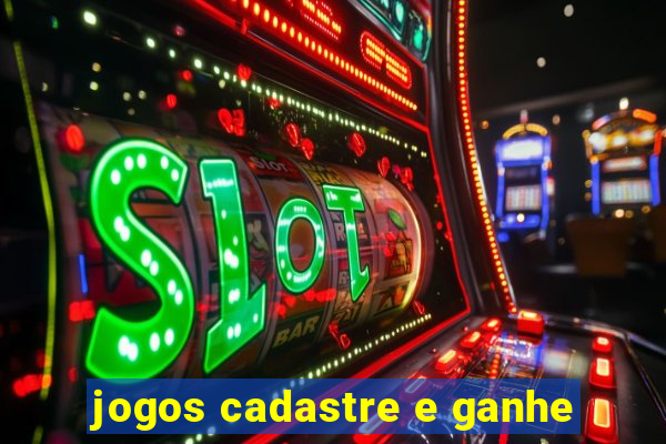 jogos cadastre e ganhe